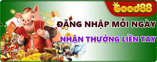 đăng nhập mỗi ngày nhận thưởng liền tay